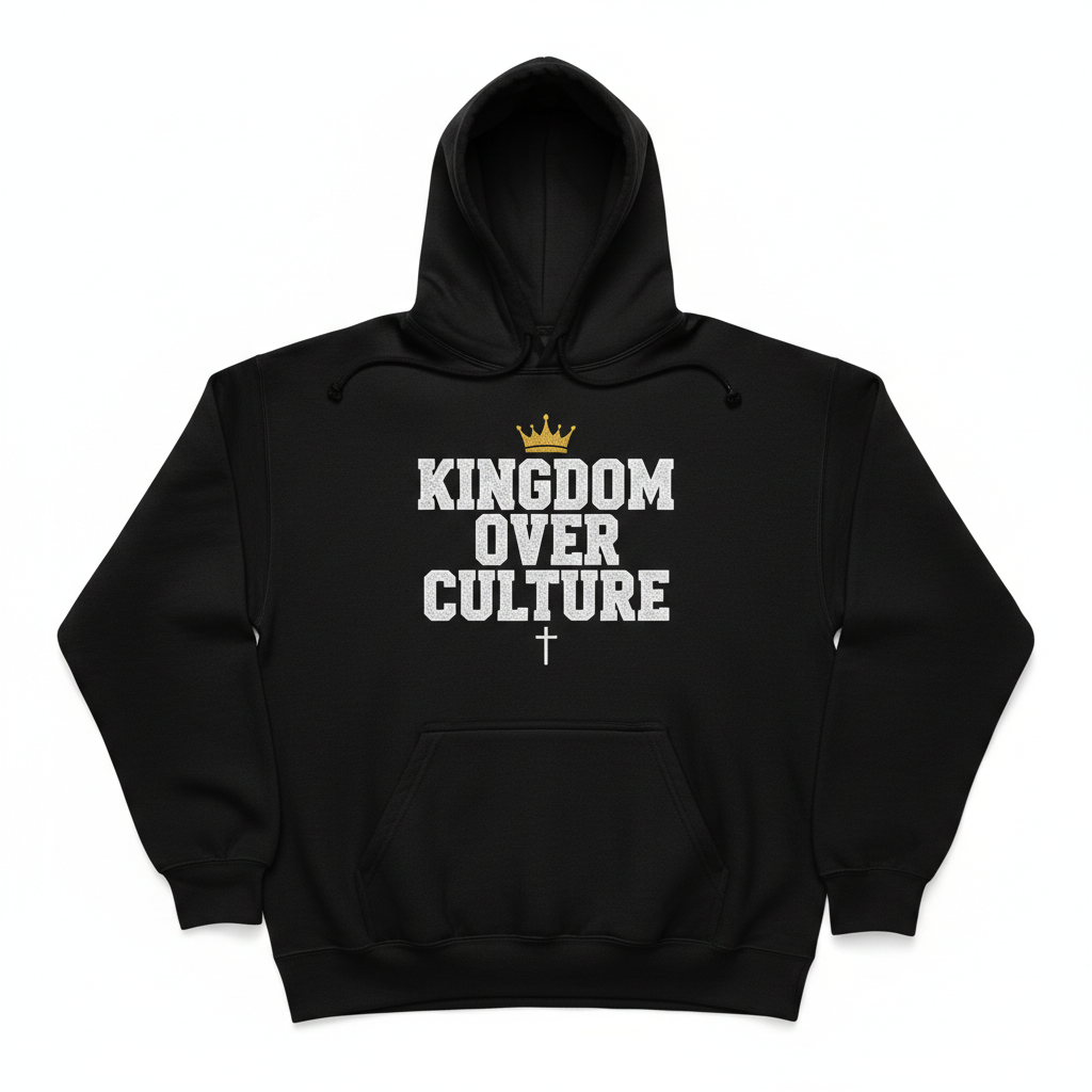 Kingdom Over Culture Hoodie