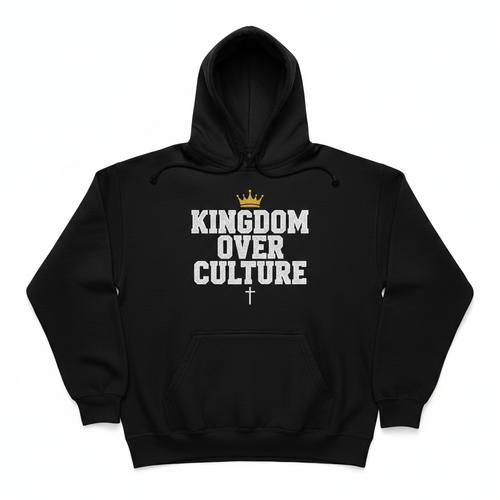 Kingdom Over Culture Hoodie